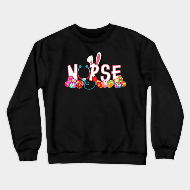 Stethoscope Nurse Bunny Tail Colorful Eggs Easter T-shirt Crewneck Sweatshirt by reynoldsouk4